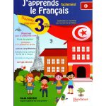 J'apprends le Français Toute l'année troisième année de base