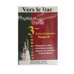 Vers Le Bac Physique Chimie Tome2 troisième année Sciences Expérimentales