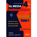 Al Messa Mathématiques - Analyse et Géométrie - Tome1 Bac Maths