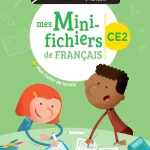 MHF - Mes Mini-fichiers de l'élève  Français CE2