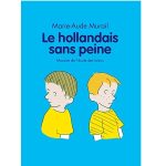 Le hollandais sans peine Marie-Aude Murail illustré par Michel Gay