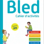 Bled Cahier d'activités  CM2 HACHETTE  Edition 2020