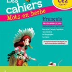 Mots en herbe CE2 - Cahier d'exercices (Ed. 2016)
