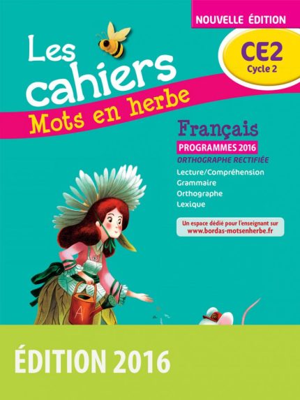 Mots en herbe CE2 - Cahier d'exercices (Ed. 2016)