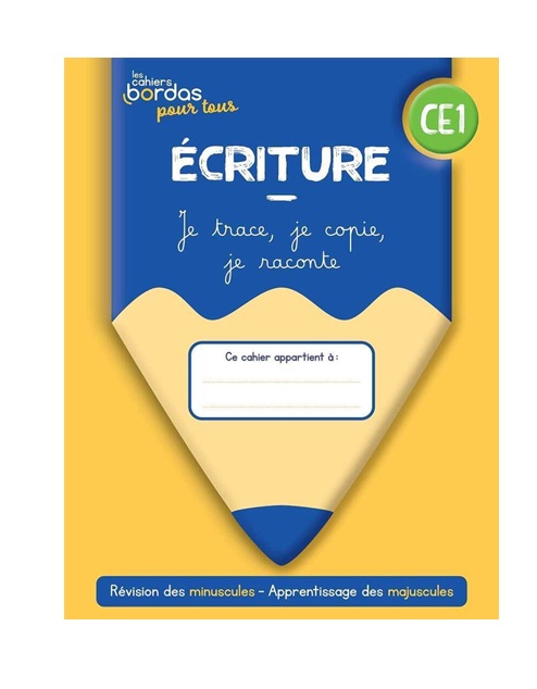 9782047339497 ÉCRITURE CE1 - Les cahiers Bordas pour tous - Cahier de l'élève (Ed. 2022) – Image 1
