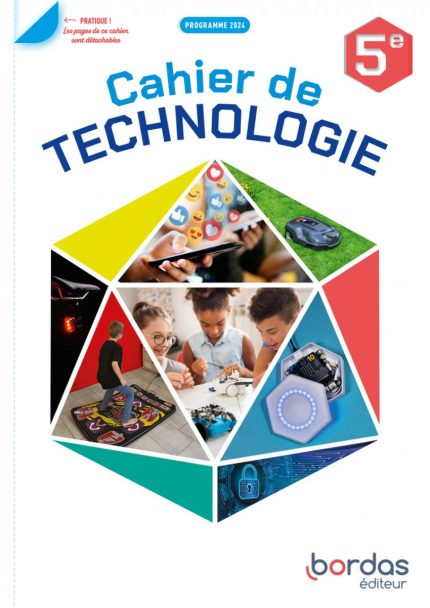 Technologie 5e * Cahier de l'élève (Ed. 2024)