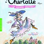 Mlle Charlotte ,la nouvelle maîtresse ,Dominique Demers