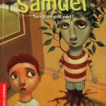 Samuel Terriblement vert !