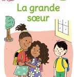 Regarde, je lis! La grande sœur Niveau 2