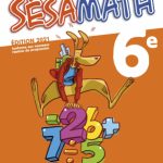 Sésamath 6ème ( edition 2013 ) et le cahier sésamath