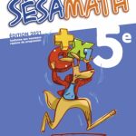 Sésamath 5éme ( edition 2021 ) et le cahier d'éléves