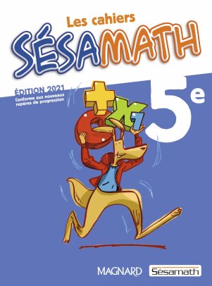 Sésamath 5éme ( edition 2021 ) et le cahier d'éléves
