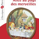 Alice au pays des merveilles - Classiques et Patrimoine