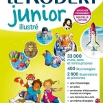Le Robert Junior illustré. 7-11 ans, CE-CM-6e