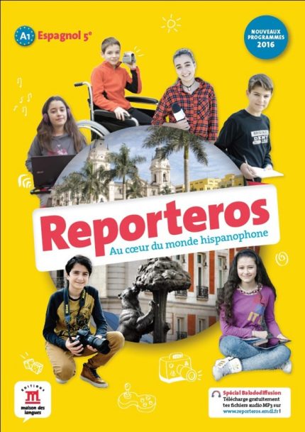 Reporteros : espagnol -5ème -livre de l'élève