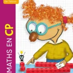 Maths en CP. Cahier de l'élève Edition 2025