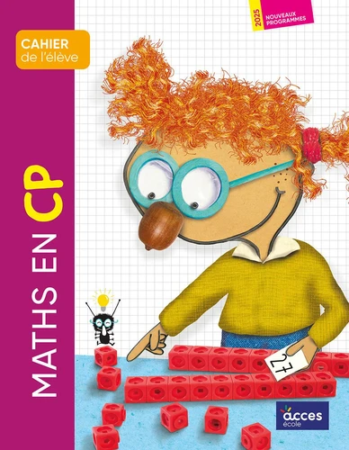 Maths en CP. Cahier de l'élève Edition 2025