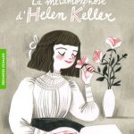 La métamorphose d'Helen Keller