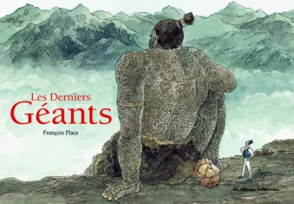 Les derniers géants, François Place
