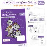 Je réussis en géométrie en CM2 avec Bout de Gomme (édition 2016)
