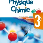 Physique-Chimie cycle 4 / 3e - Livre élève - éd. 2017