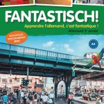 Fantastisch! 3e année – Livre de l’élève