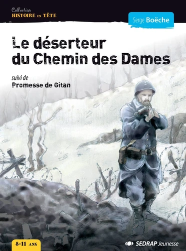 9782758109877-475x500-1 Le déserteur du chemin des Dames de Serge Boëche-SEDRAP Jeunesse – Image 1