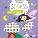 MES TABLEAUX A COLORIER STRASS FORET MAGIQUE