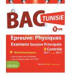 BAC TUNISIE Epreuve  Physique EXAMENS Session Principale & Contrôle  Section Mathématiques