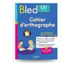 Bled Cahier d'orthographe CE1  de Claude Couque, Julien Flamand | Hachette Education - Parascolaire