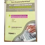Vers l'Excellence Numérique Système & Technologies de l'informatique S.T.I TOME1 BAC Section Sciences de l'Informatique