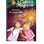 Le Secret de la pyramide La Cabane Magique