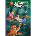 Piégés dans la jungle La Cabane Magique