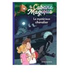 Le Mystérieux Chevalier La Cabane Magique