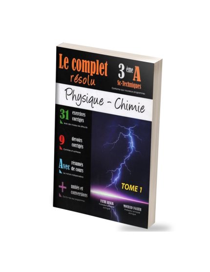 Complet résolu Physique-Chimie Tome 1 3ème Technique