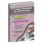Vers l’Excellence Numérique INFORMATIQUE Tome2 2ème année TECHNOLOGIE DE L’INFORMATIQUE