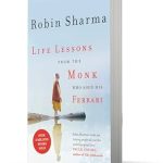 Life lessons from the monk who sold his ferrari - Robin Sharma - Harper Collins Publishers