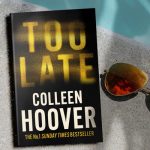 Too late - Colleen Hoover