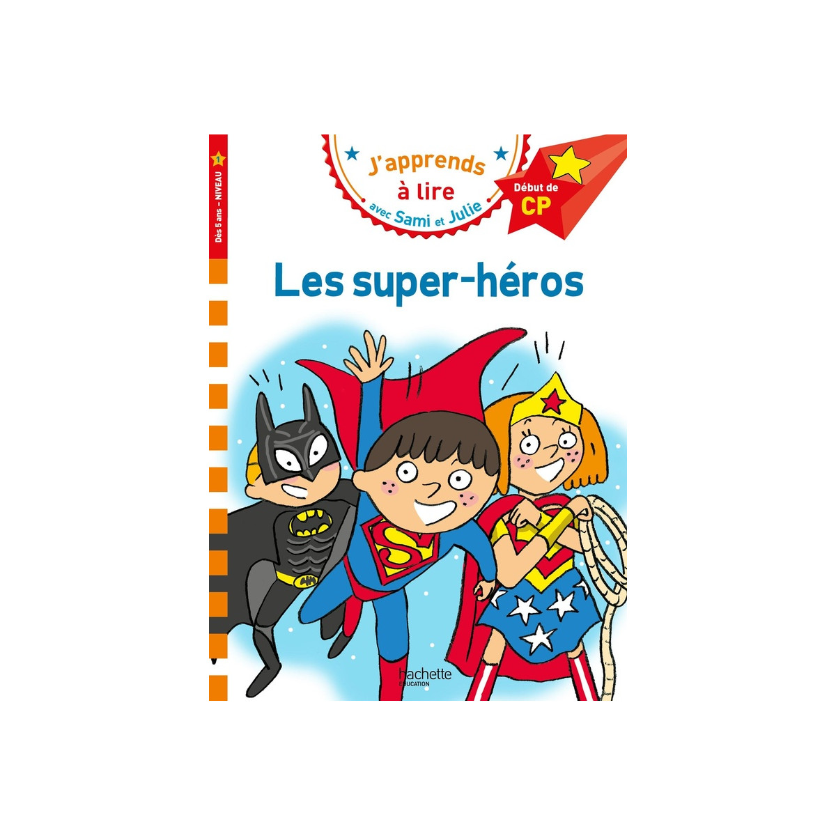 sami-et-julie-cp-niveau-1-les-super-heros Sami et Julie CP Niveau1 les super-héros – Image 1