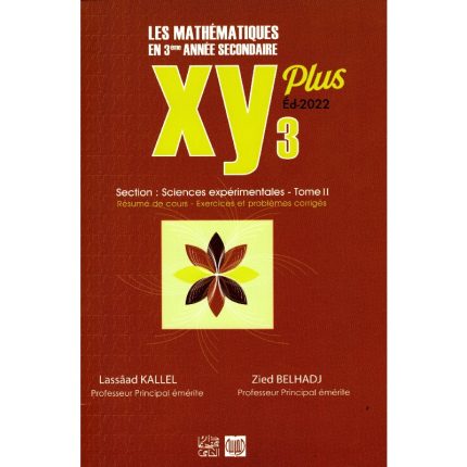 XY PLUS LES MATHEMATIQUES 3ème SCIENCES EXP TOME2