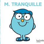 Monsieur Tranquille