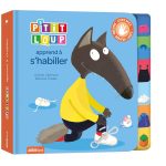 P'TIT LOUP APPREND À S'HABILLER
