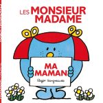 Les MONSIEUR MADAME Ma Maman