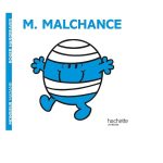 Monsieur Malchance