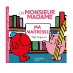 Les Monsieur Madame ; ma maîtresse