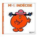 Madame Indécise