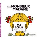 Les MONSIEUR MADAME Ma sœur