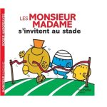 Les Monsieur Madame s'invitent au stade