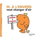 Monsieur à l'Envers veut changer d'air