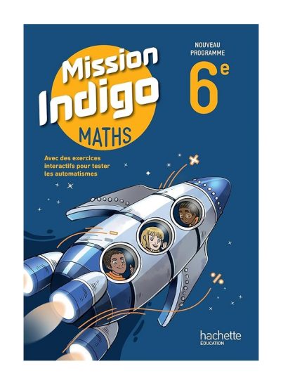 Mission Indigo 6e - Livre élève - Ed. 2025